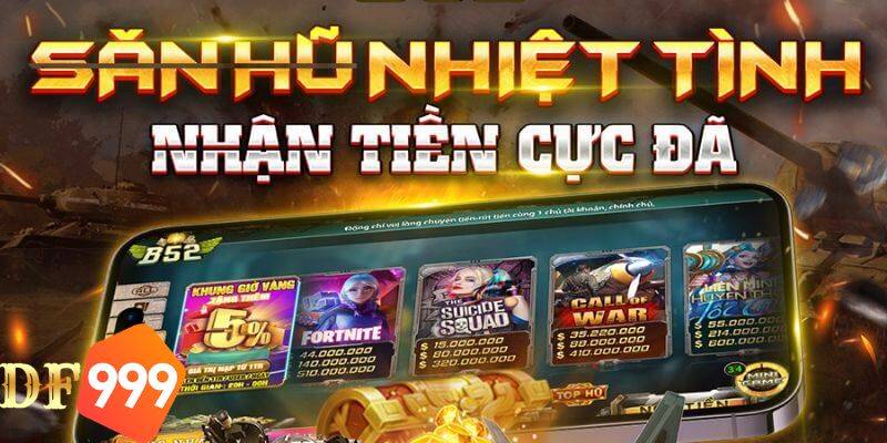 Game nổ hũ B52 DF999 chinh phục mọi tín đồ giải trí